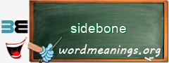 WordMeaning blackboard for sidebone